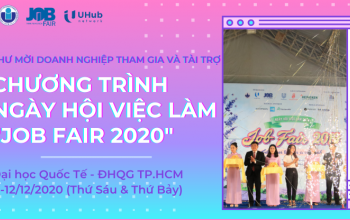 [TRUYỀN THÔNG] Thông tin về Chương trình Ngày hội Việc làm – Job Fair năm 2020 tại Trường Đại học Quốc tế, ĐHQG-HCM